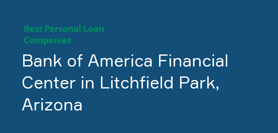 Bank of America Financial Center in Arizona, Litchfield Park