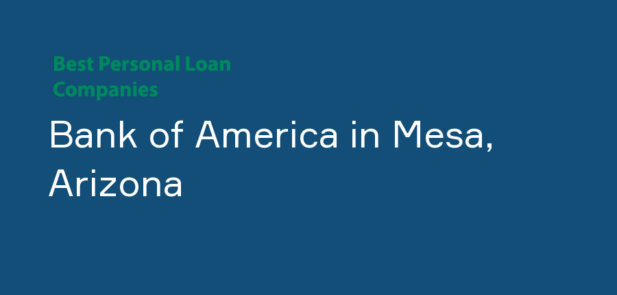 Bank of America in Arizona, Mesa