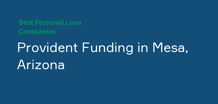 Provident Funding in Arizona, Mesa