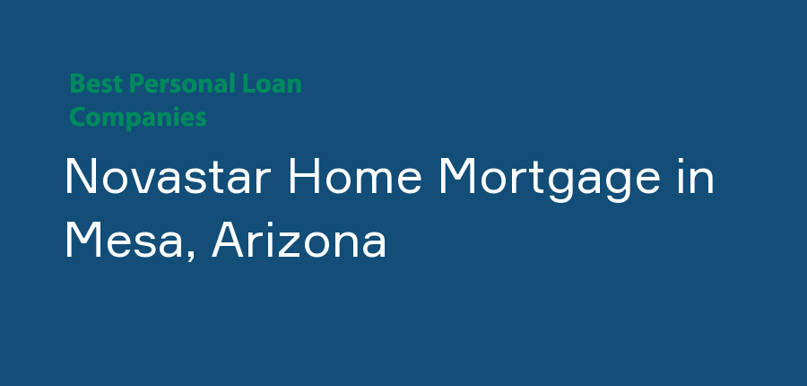 Novastar Home Mortgage in Arizona, Mesa