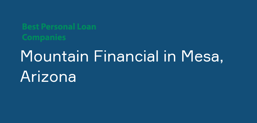 Mountain Financial in Arizona, Mesa