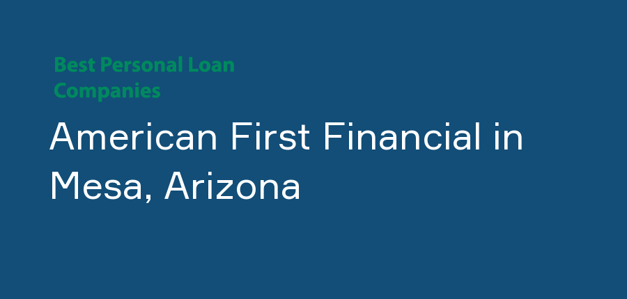 American First Financial in Arizona, Mesa
