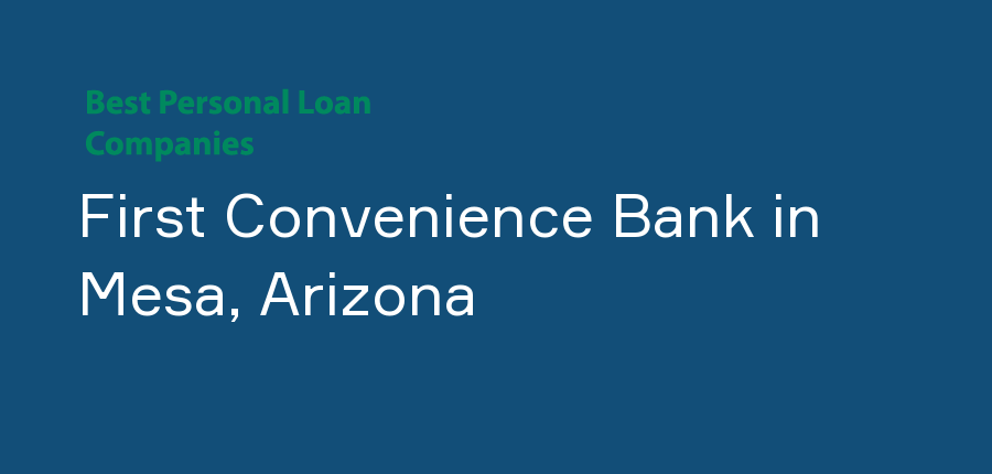 First Convenience Bank in Arizona, Mesa