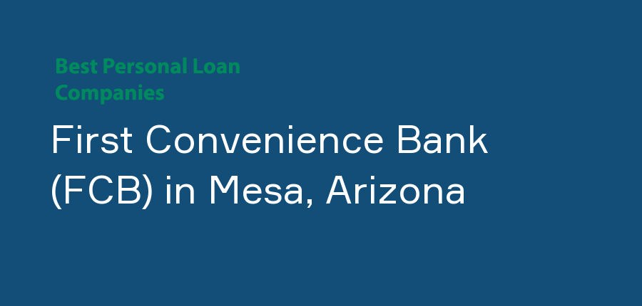 First Convenience Bank (FCB) in Arizona, Mesa