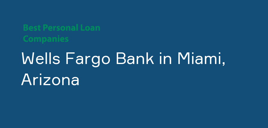 Wells Fargo Bank in Arizona, Miami