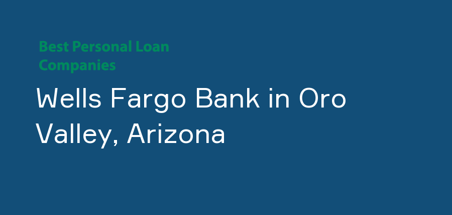 Wells Fargo Bank in Arizona, Oro Valley