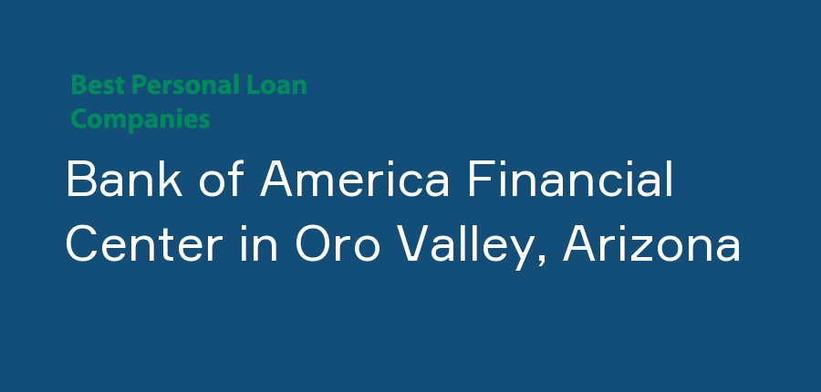 Bank of America Financial Center in Arizona, Oro Valley