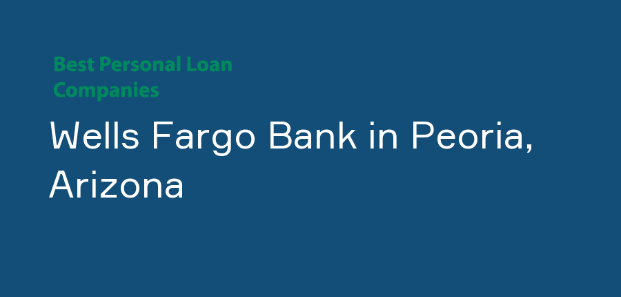 Wells Fargo Bank in Arizona, Peoria