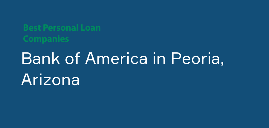 Bank of America in Arizona, Peoria