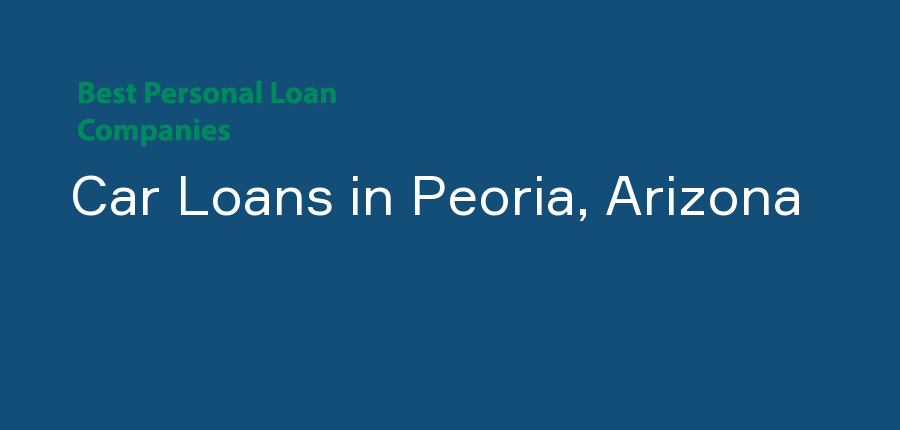 Car Loans in Arizona, Peoria