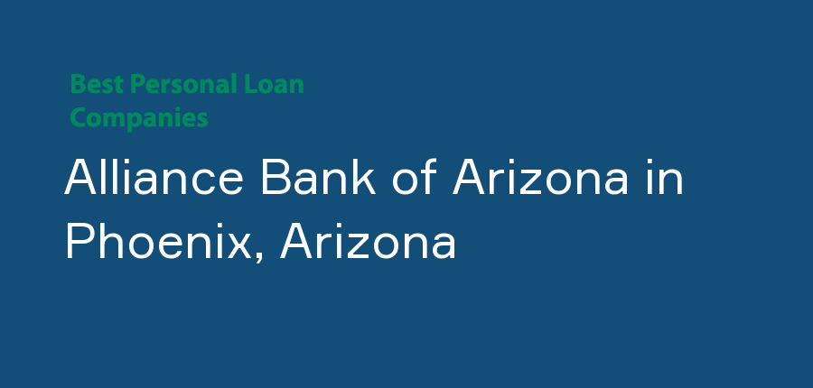 Alliance Bank of Arizona in Arizona, Phoenix