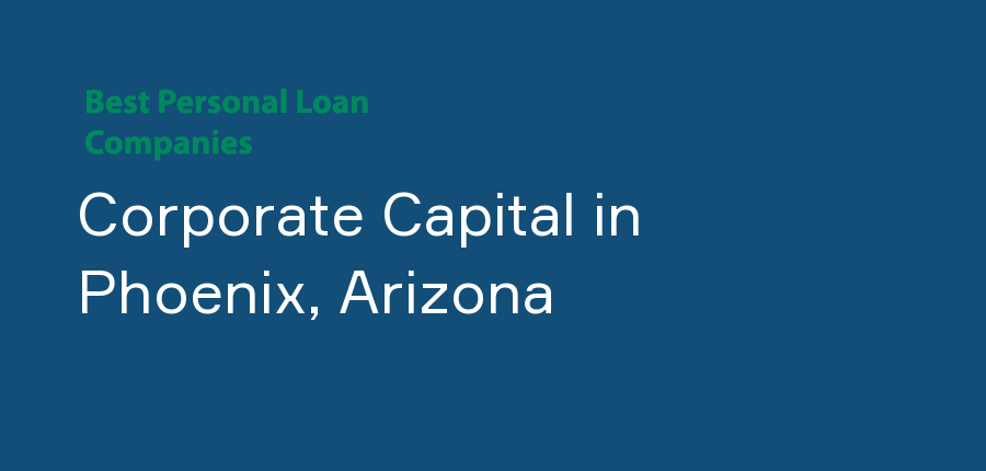 Corporate Capital in Arizona, Phoenix