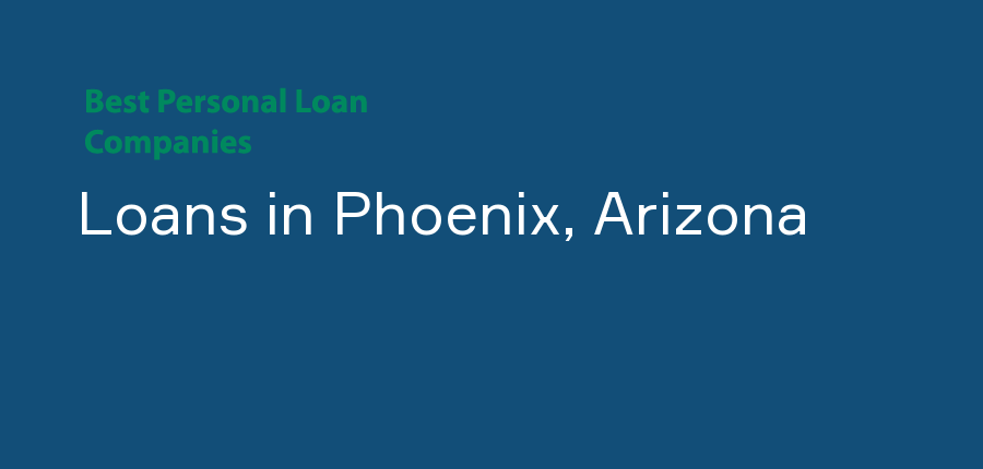 Loans in Arizona, Phoenix
