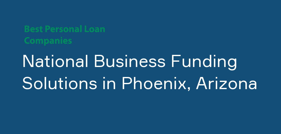 National Business Funding Solutions in Arizona, Phoenix
