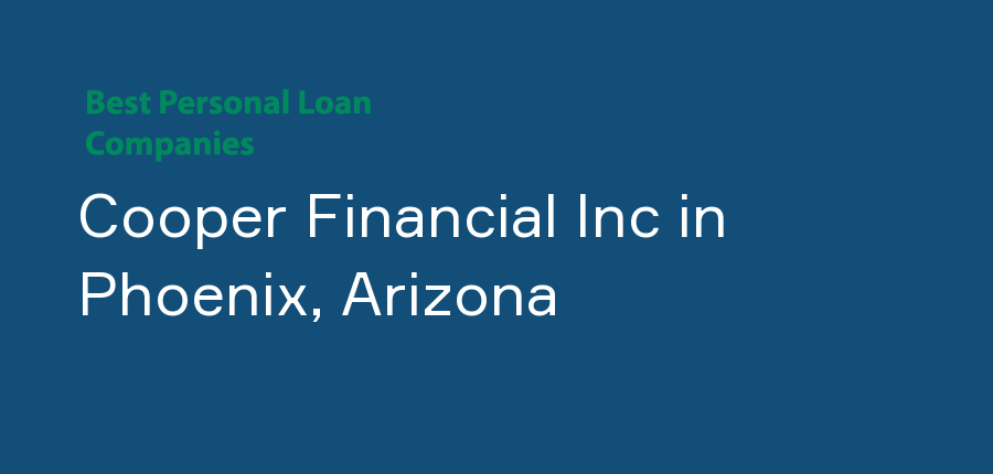 Cooper Financial Inc in Arizona, Phoenix