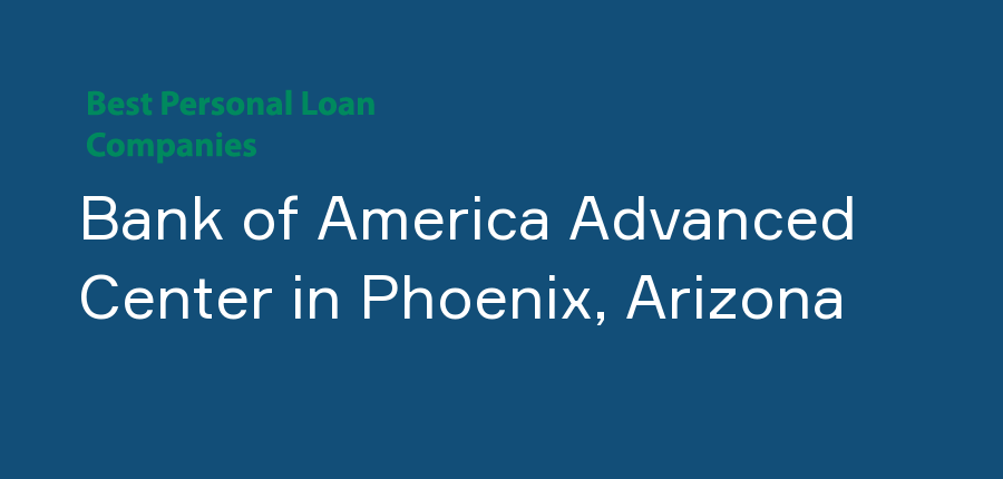 Bank of America Advanced Center in Arizona, Phoenix