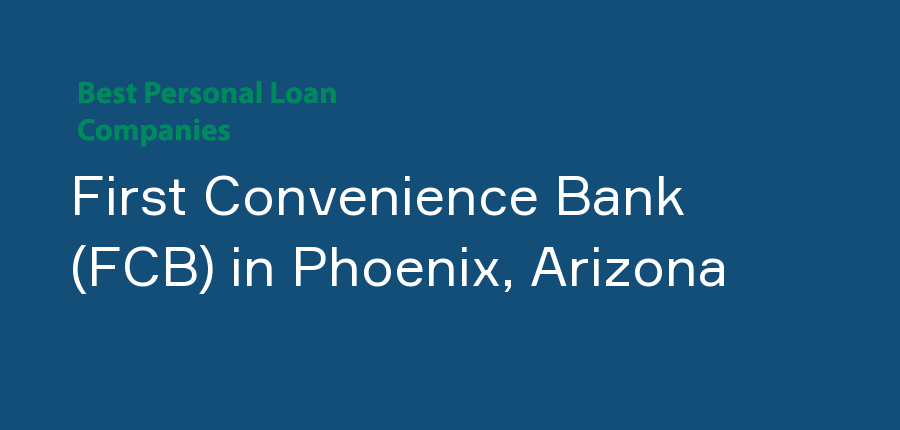 First Convenience Bank (FCB) in Arizona, Phoenix
