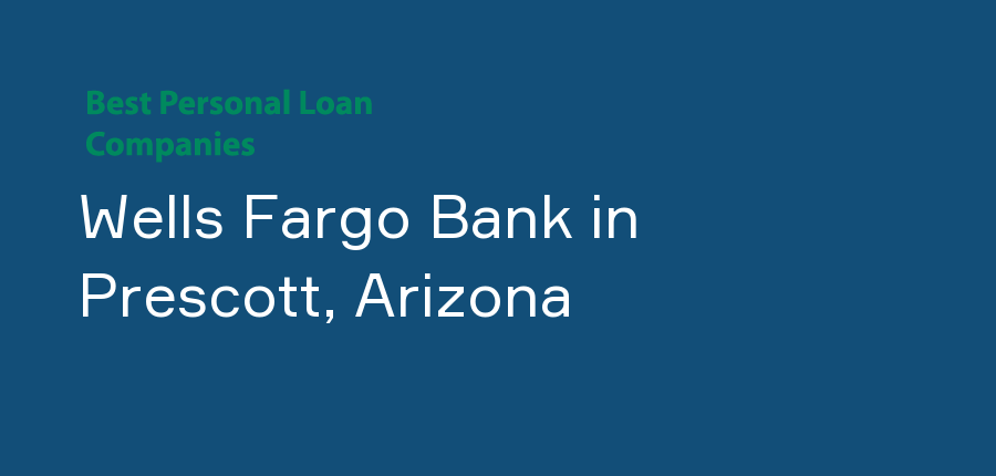 Wells Fargo Bank in Arizona, Prescott