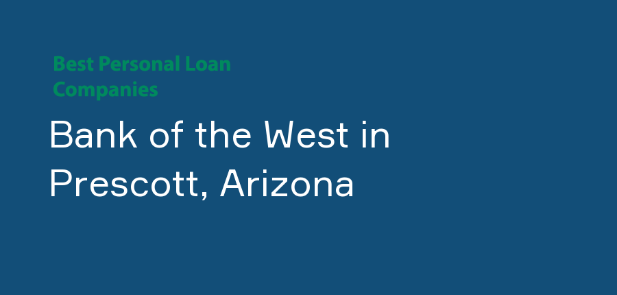 Bank of the West in Arizona, Prescott