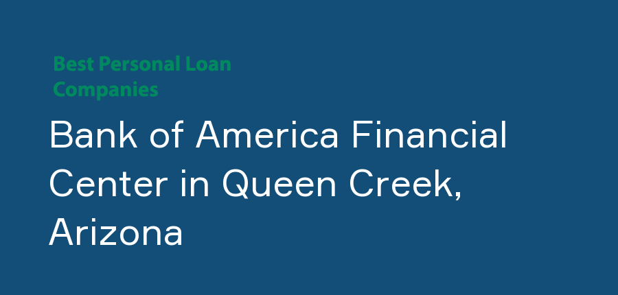 Bank of America Financial Center in Arizona, Queen Creek
