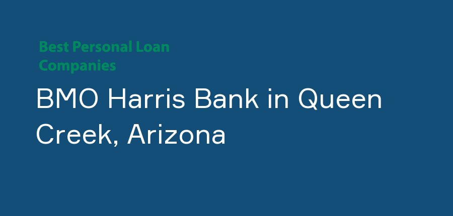 BMO Harris Bank in Arizona, Queen Creek