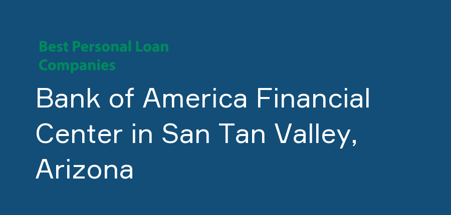 Bank of America Financial Center in Arizona, San Tan Valley