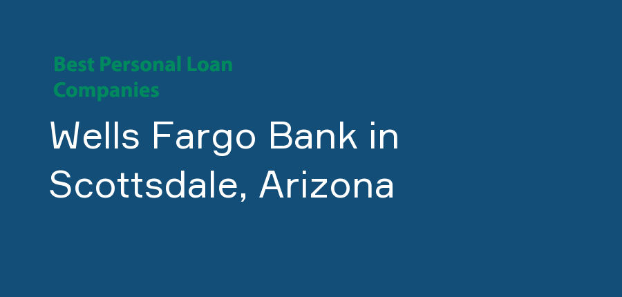 Wells Fargo Bank in Arizona, Scottsdale