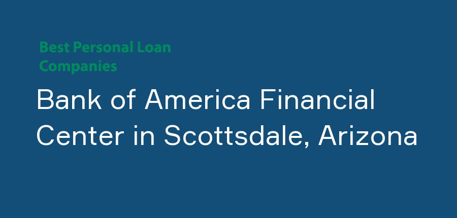 Bank of America Financial Center in Arizona, Scottsdale