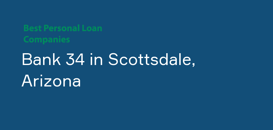 Bank 34 in Arizona, Scottsdale