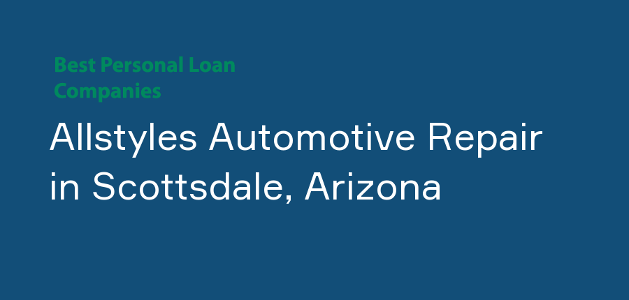 Allstyles Automotive Repair in Arizona, Scottsdale