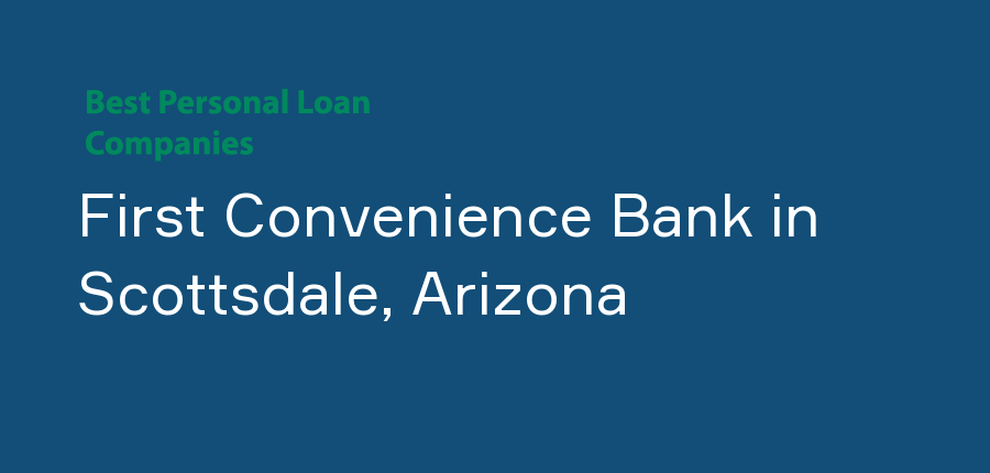 First Convenience Bank in Arizona, Scottsdale