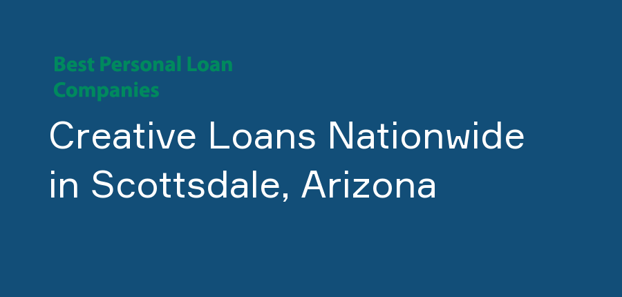Creative Loans Nationwide in Arizona, Scottsdale