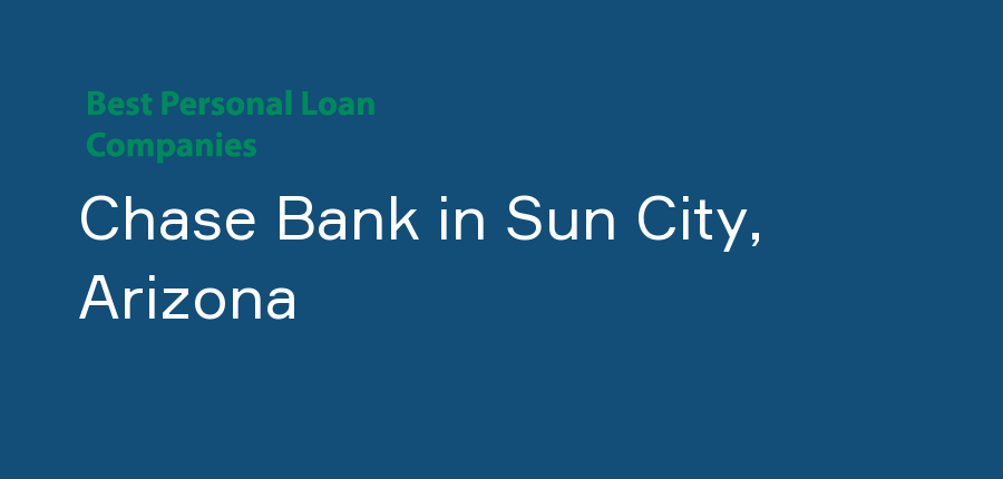 Chase Bank in Arizona, Sun City