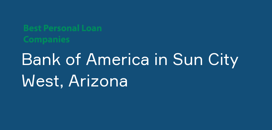 Bank of America in Arizona, Sun City West