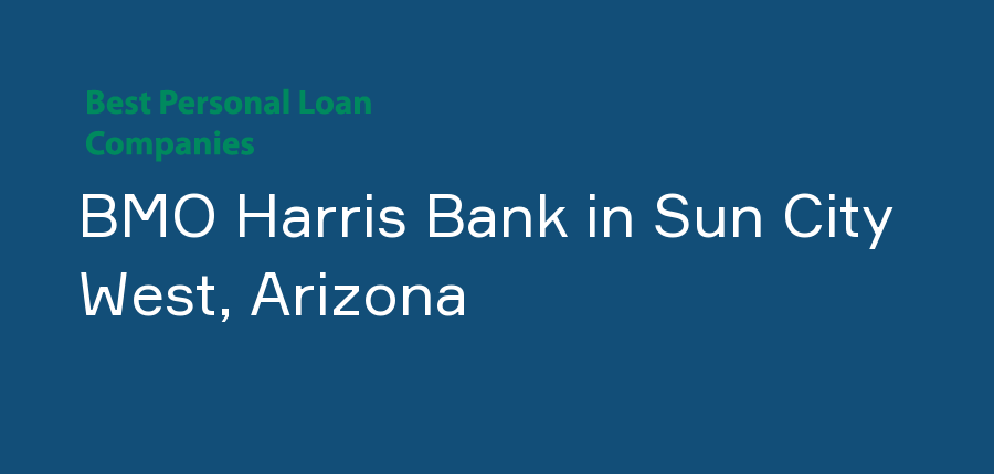 BMO Harris Bank in Arizona, Sun City West