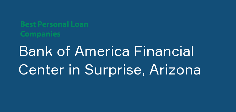 Bank of America Financial Center in Arizona, Surprise