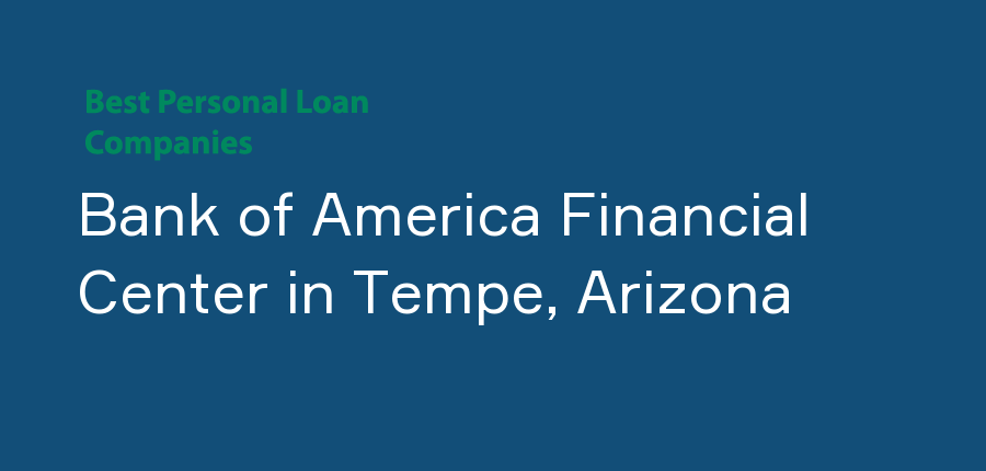 Bank of America Financial Center in Arizona, Tempe