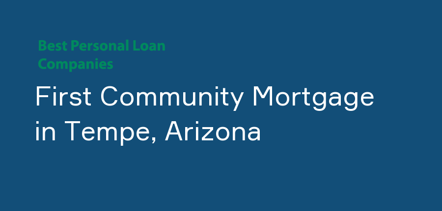 First Community Mortgage in Arizona, Tempe