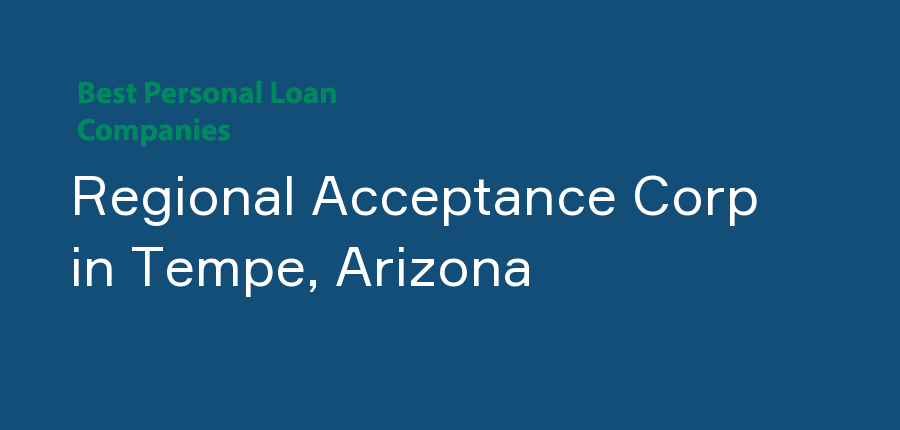 Regional Acceptance Corp in Arizona, Tempe