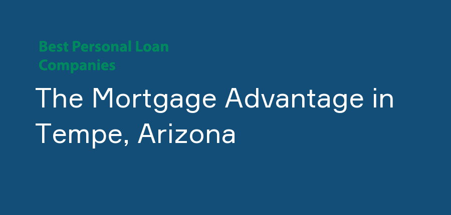 The Mortgage Advantage in Arizona, Tempe