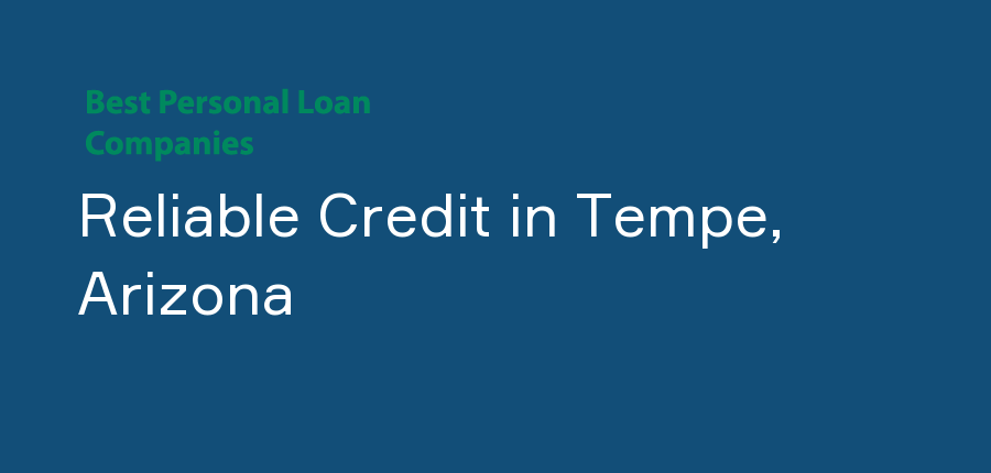 Reliable Credit in Arizona, Tempe
