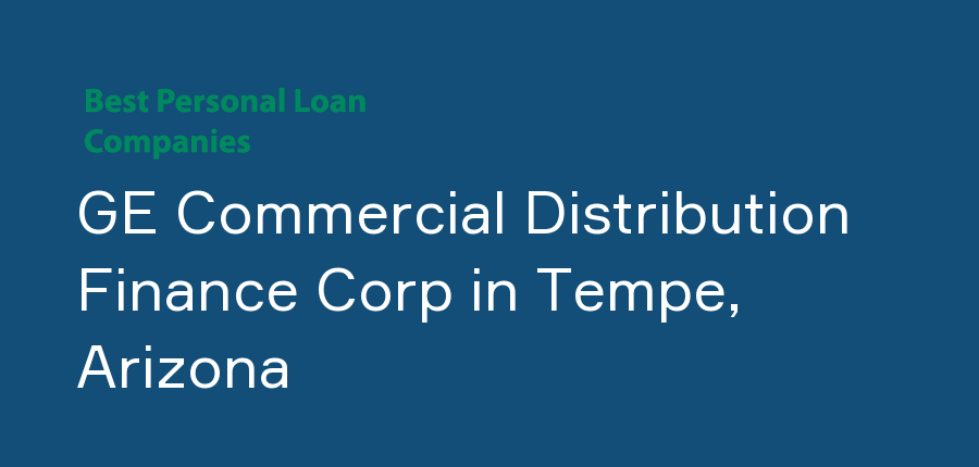 GE Commercial Distribution Finance Corp in Arizona, Tempe