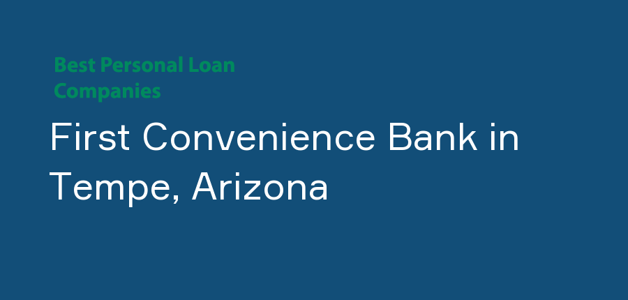 First Convenience Bank in Arizona, Tempe