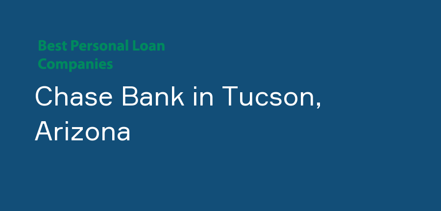 Chase Bank in Arizona, Tucson