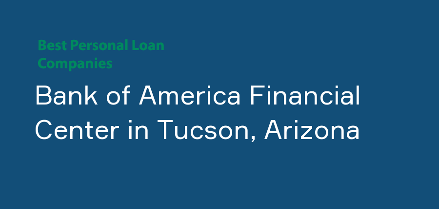 Bank of America Financial Center in Arizona, Tucson
