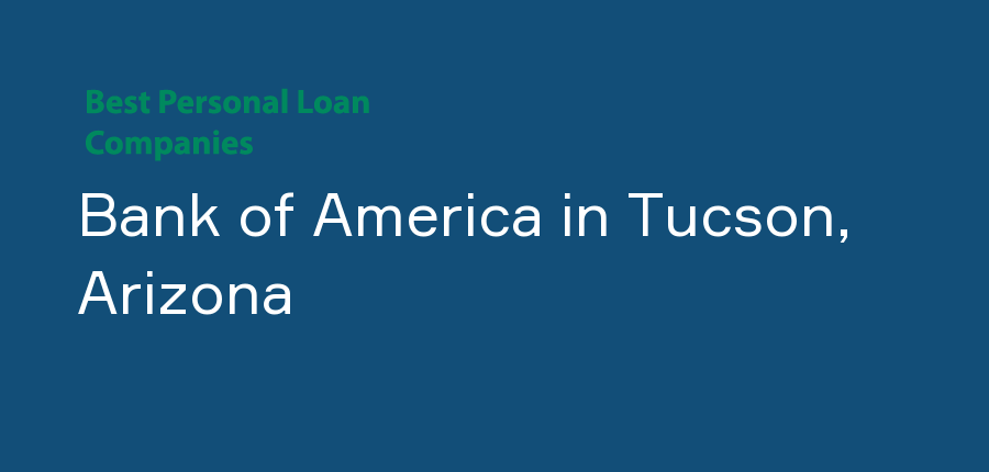 Bank of America in Arizona, Tucson