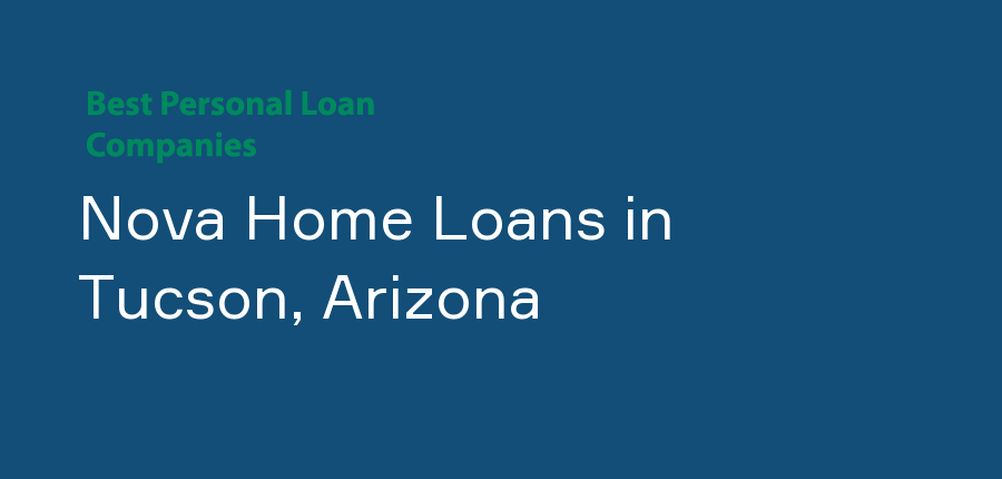 Nova Home Loans in Arizona, Tucson