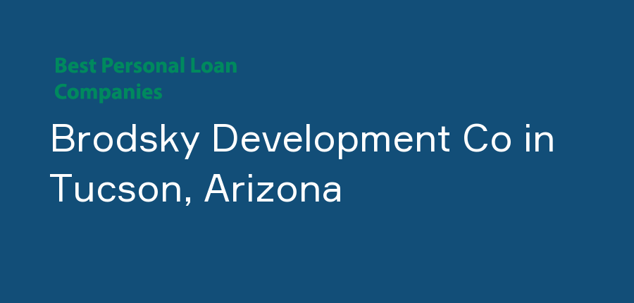 Brodsky Development Co in Arizona, Tucson