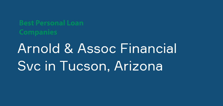 Arnold & Assoc Financial Svc in Arizona, Tucson