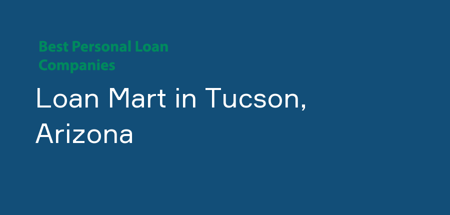 Loan Mart in Arizona, Tucson
